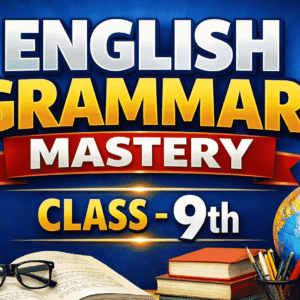English Grammar Mastery (Class - 9th)