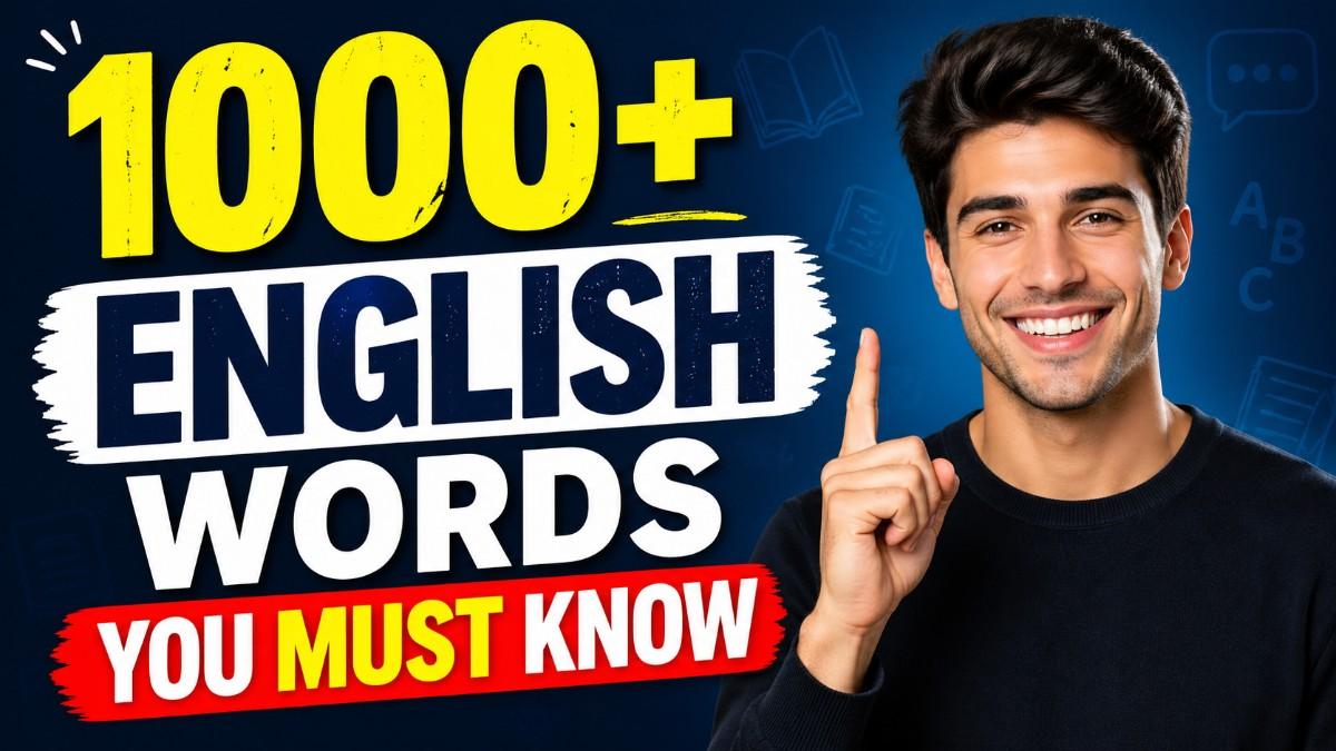 1000+ English Words – You Must Know