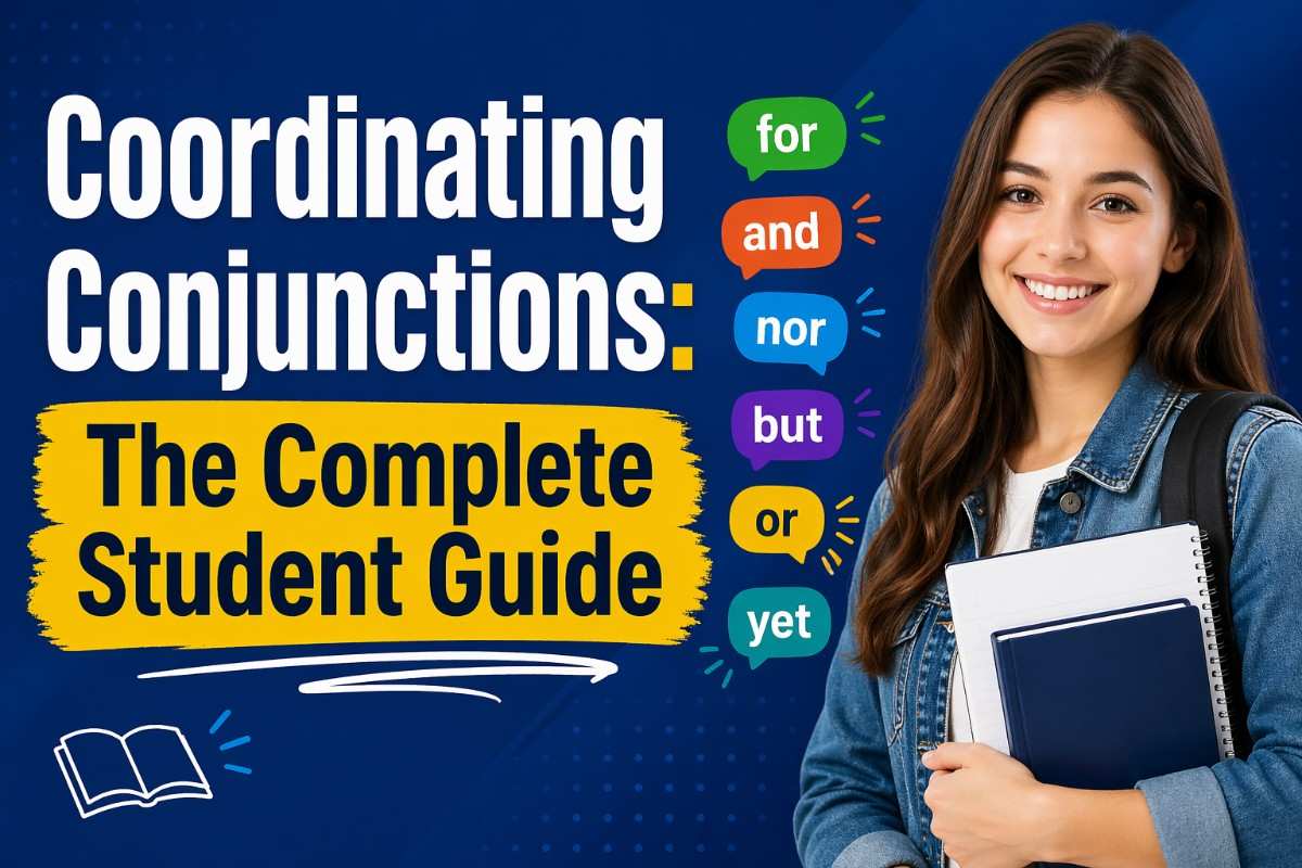 Coordinating Conjunctions: The Complete Student Guide