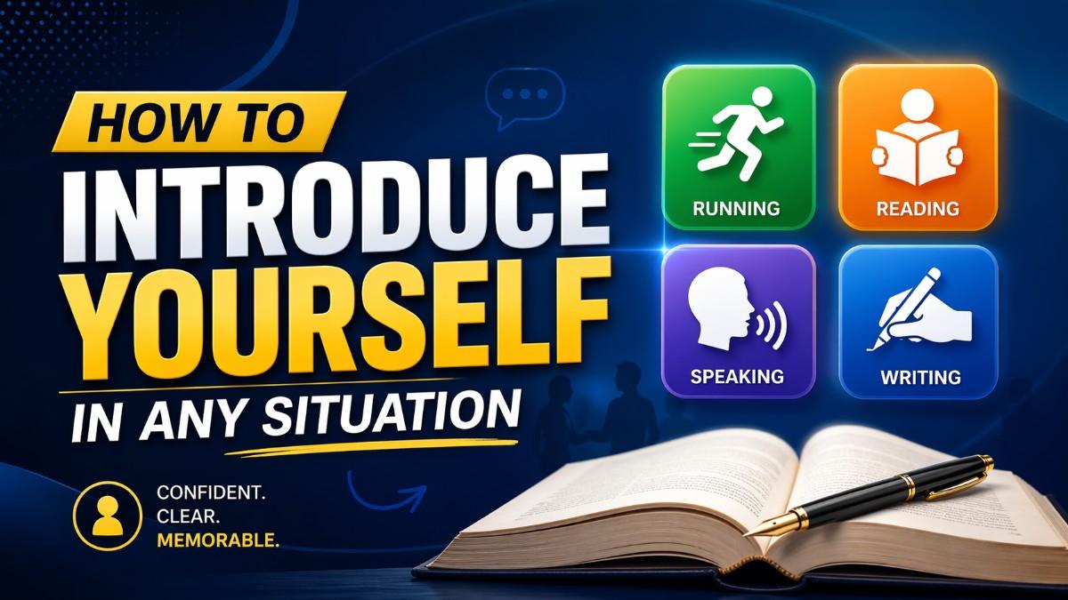 How to Introduce yourself in any situation